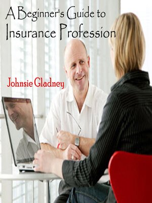cover image of A Beginner's Guide to Insurance Profession